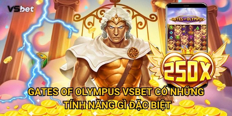Gates of Olympus Vsbet có những tính năng gì đặc biệt?
