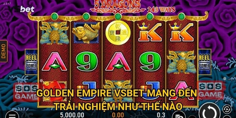 Golden Empire Vsbet mang đến trải nghiệm như thế nào?