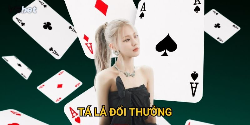 Có thực sự dễ dàng kiếm tiền với Tá lả đổi thưởng Vsbet?